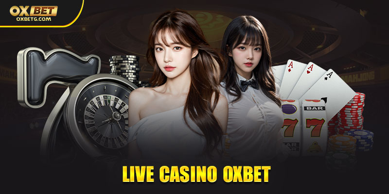 Live Casino Oxbet